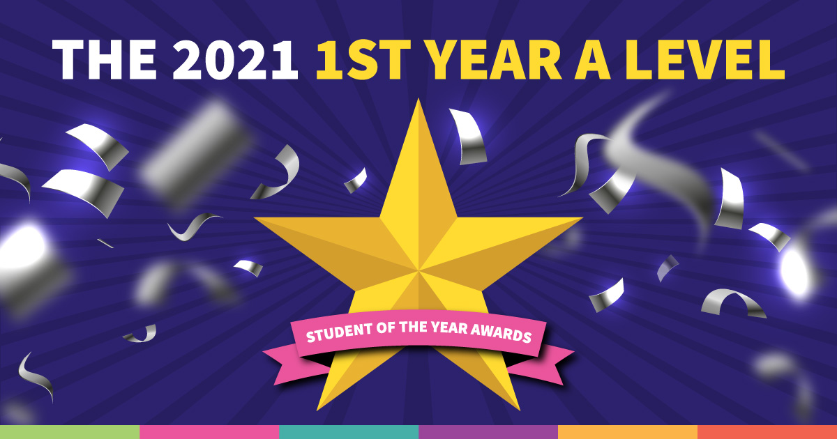 The 2021 First Year A Level Student of the Year Awards