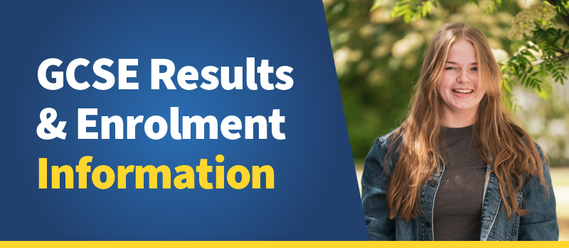 GCSE Results & Enrolment Information