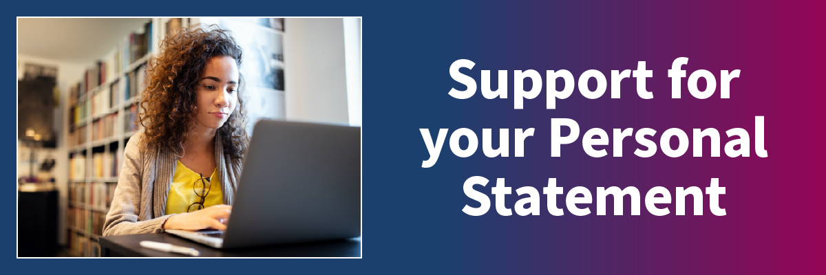 Support with your Personal Statement