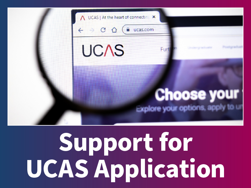 Support for UCAS Application