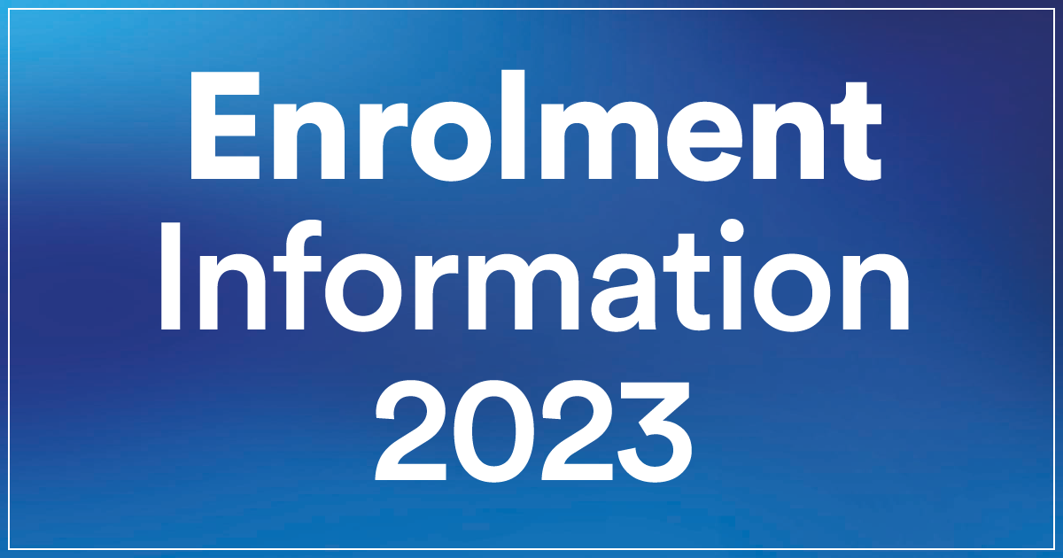 Enrolment Information 2023