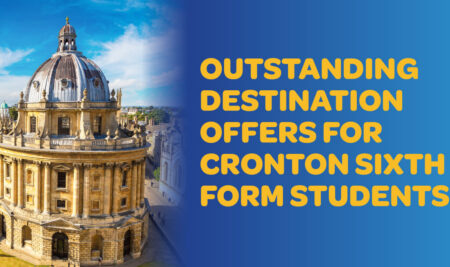 Outstanding Destination Offers for Cronton Sixth Form Students